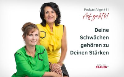 #11: Deine Schwächen gehören zu Deinen Stärken